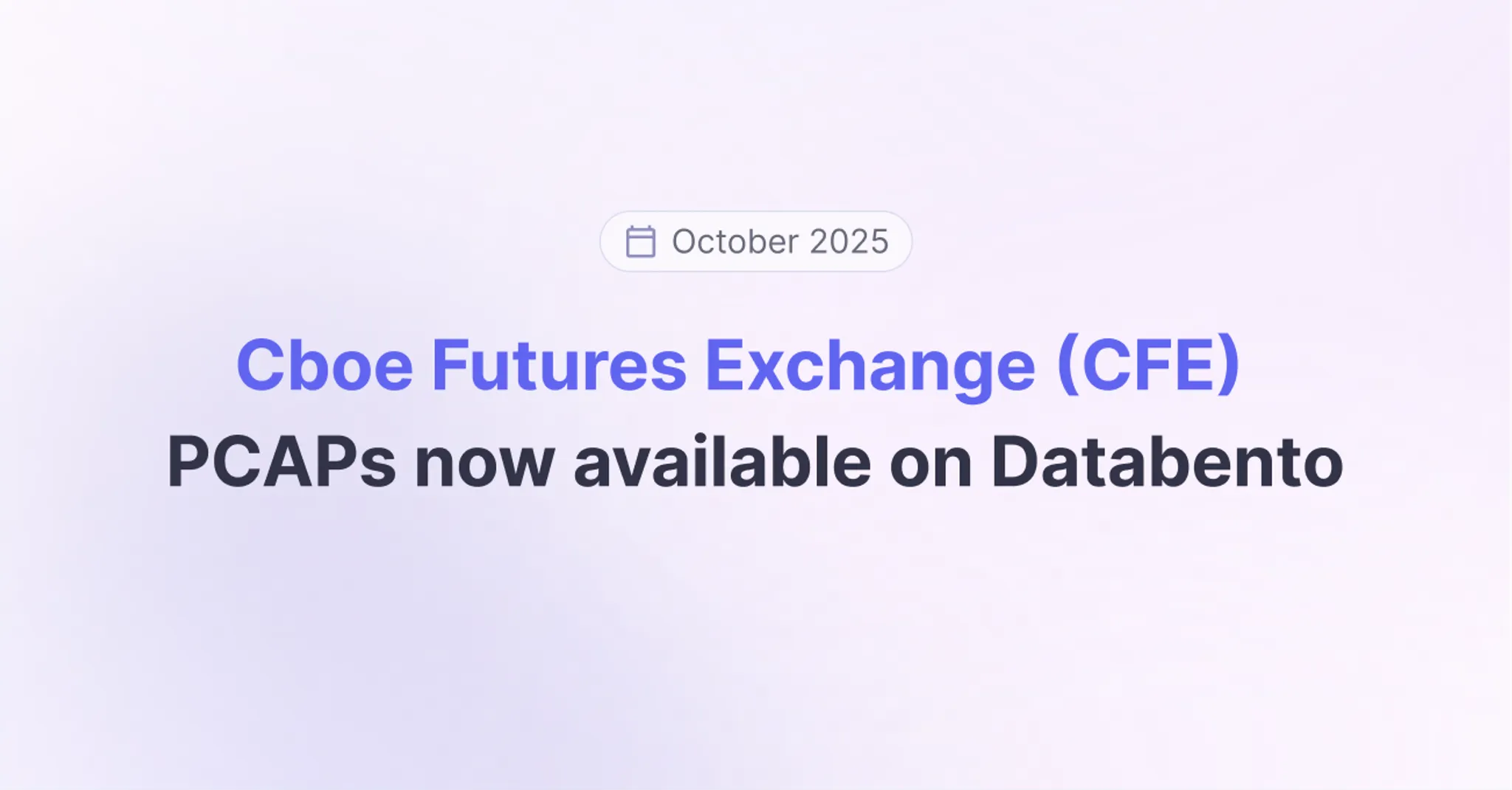 Title picture for Cboe Futures Exchange (CFE) PCAPs now available