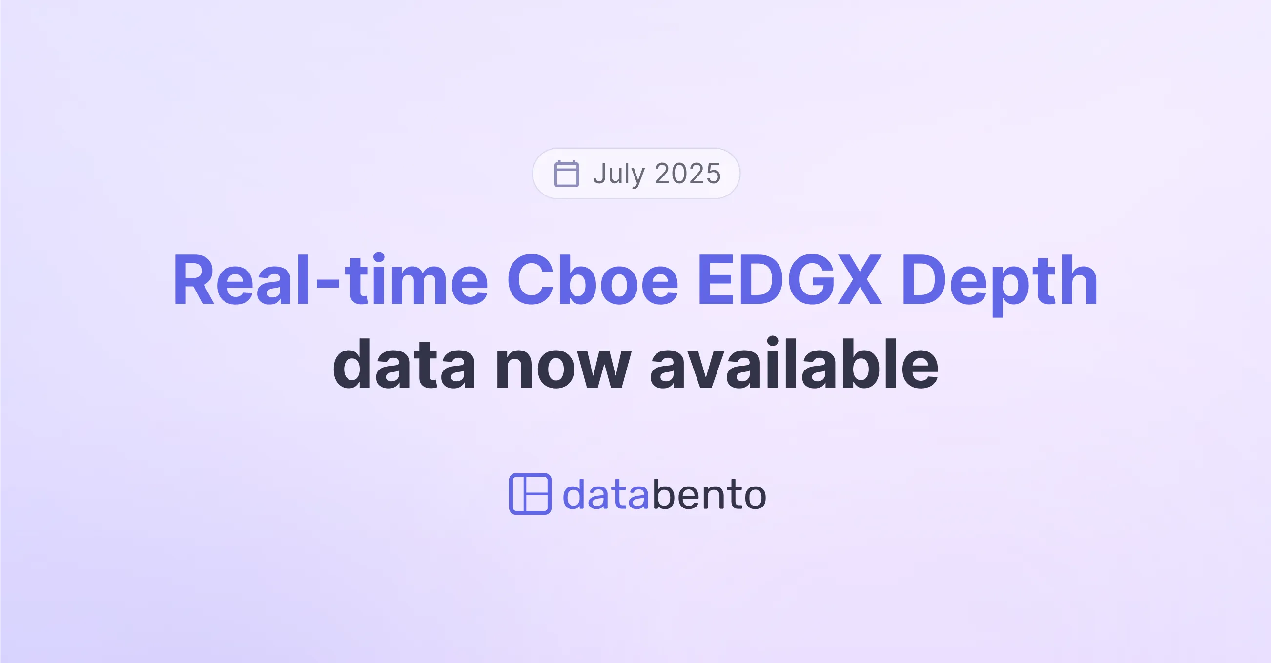 Title picture for Real-time Cboe EDGX Depth now on Databento US Equities