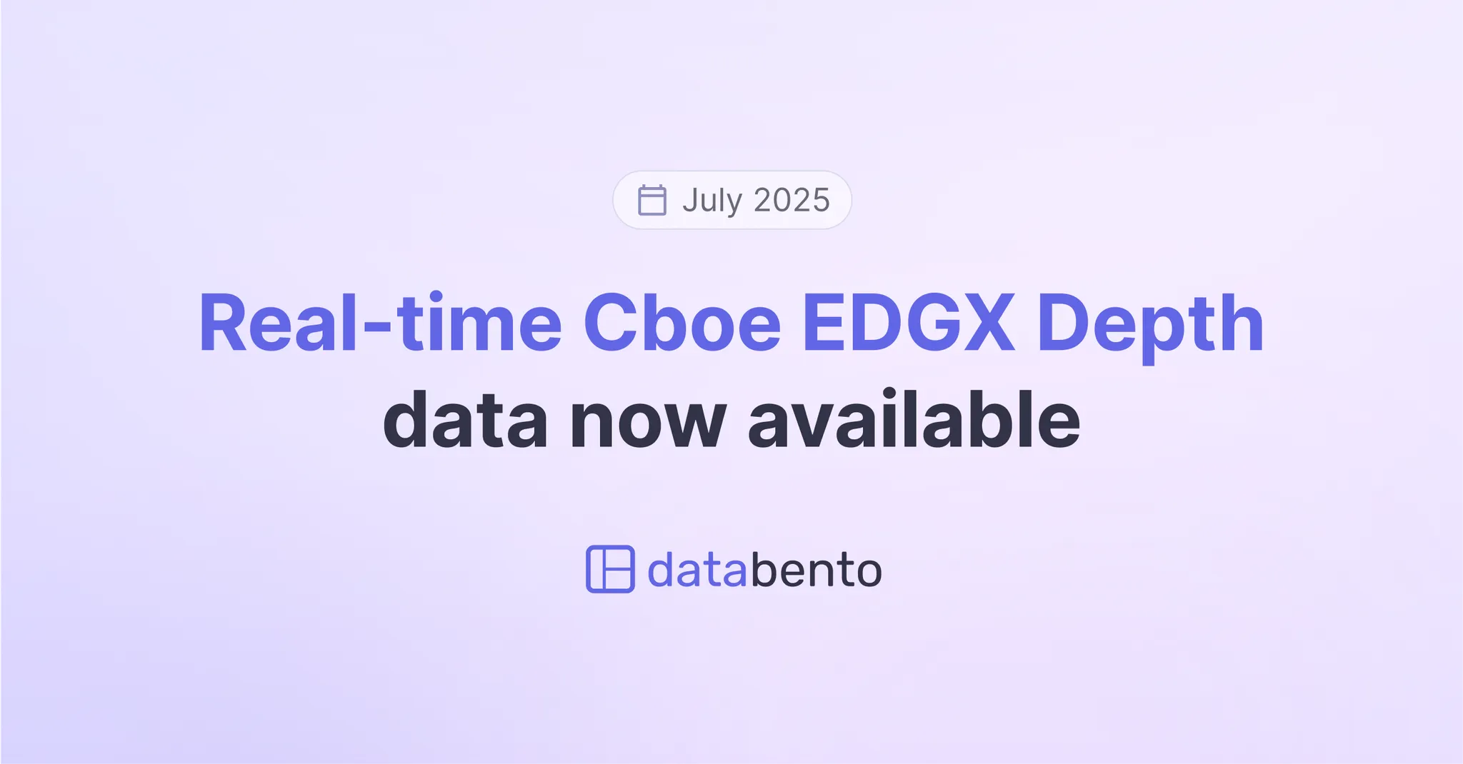 Title picture for Real-time Cboe EDGX Depth now on Databento US Equities