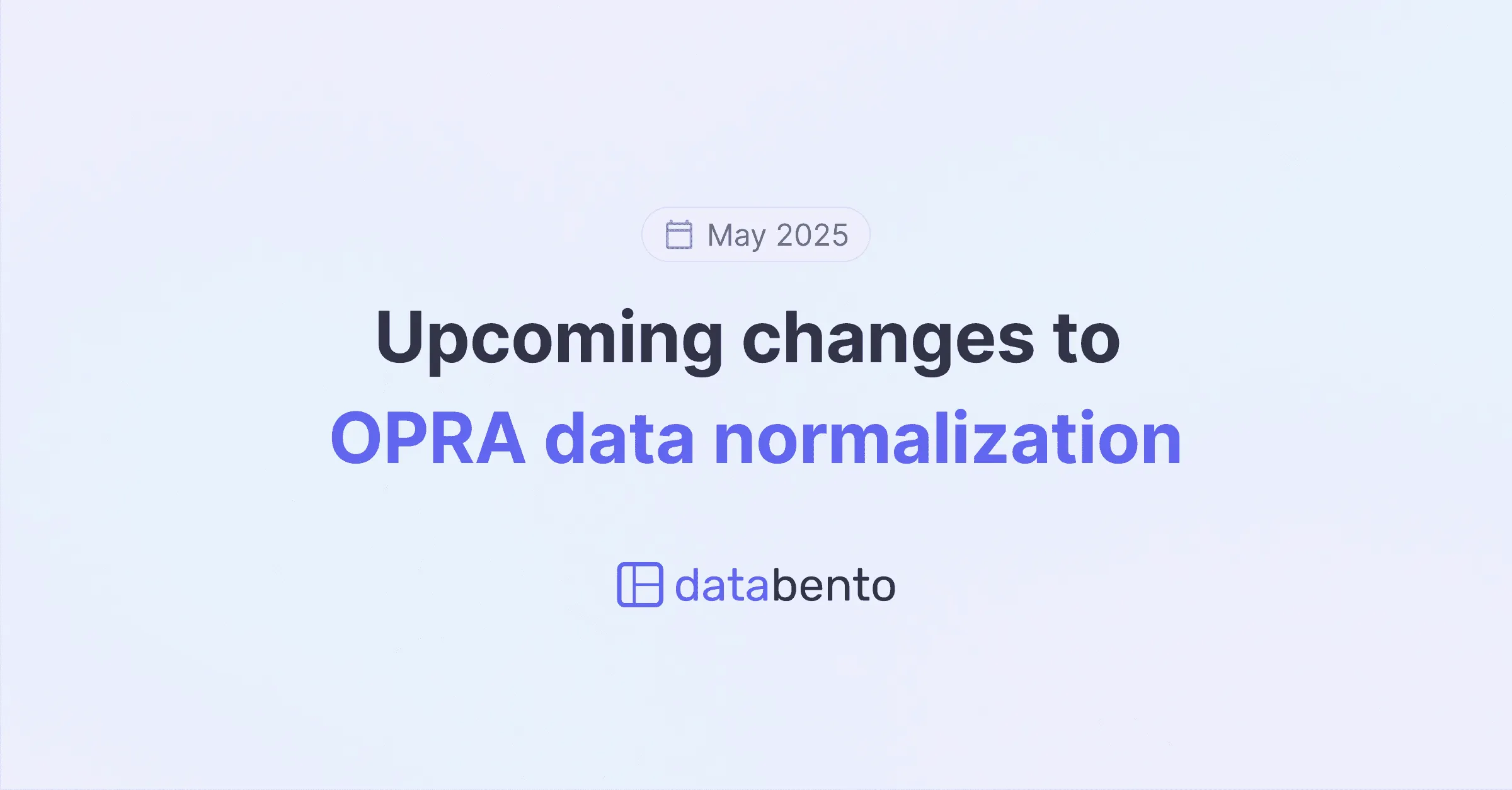 Title picture for Upcoming changes to OPRA data normalization