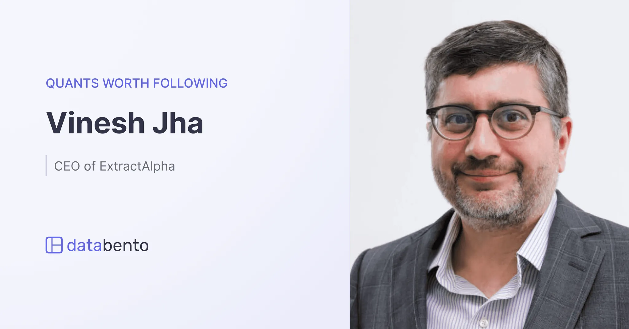 Title picture for Quants worth following: Vinesh Jha