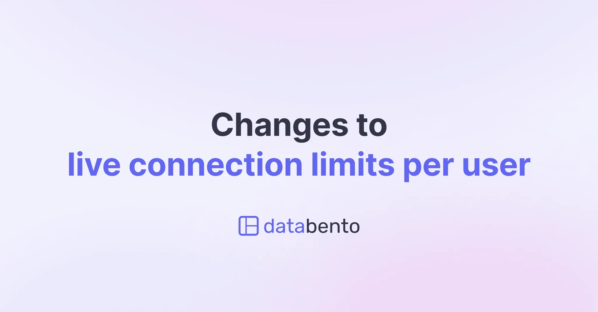 Title picture for Changes to live connection limits