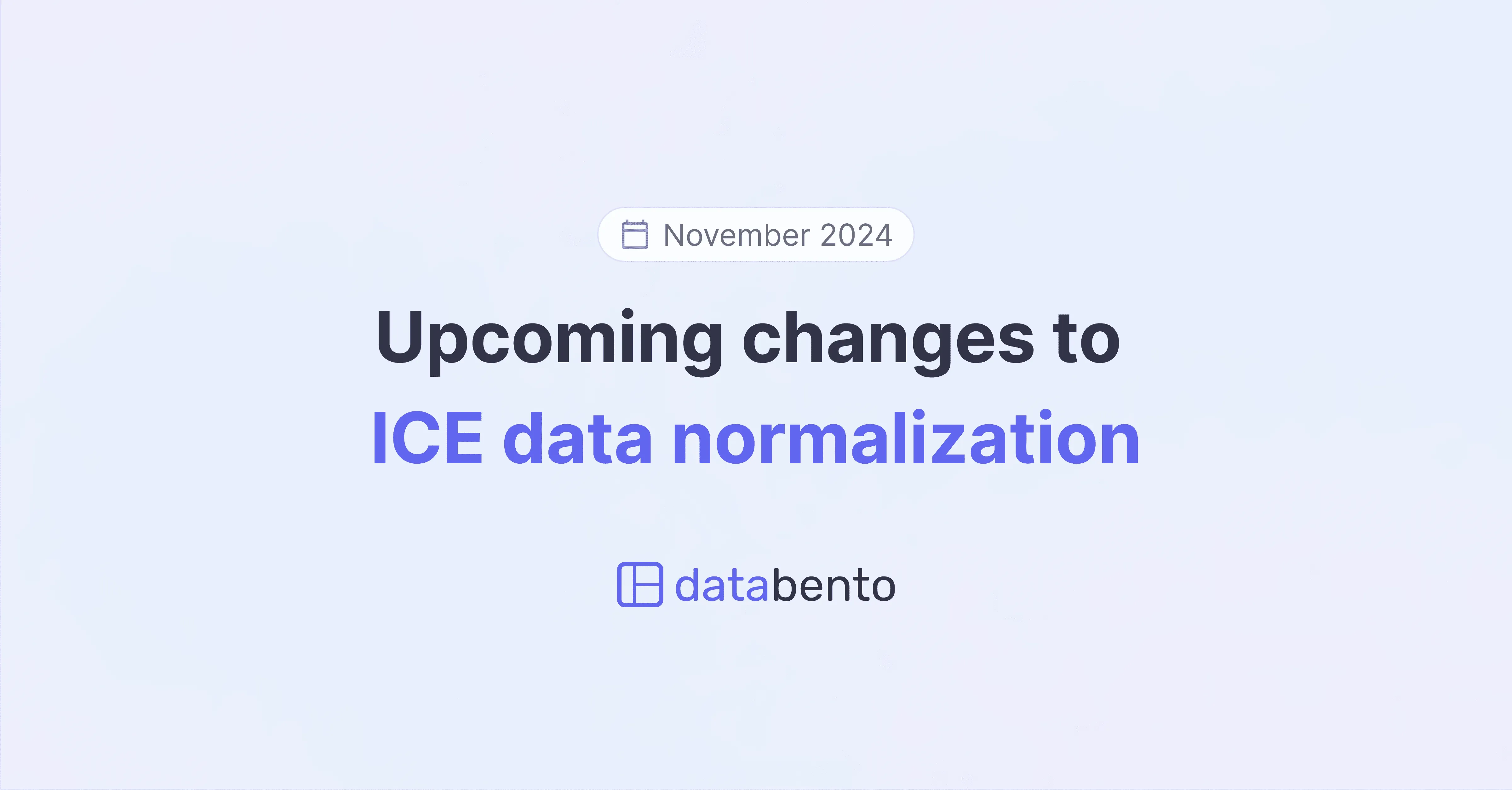 Title picture for Upcoming changes to ICE data normalization