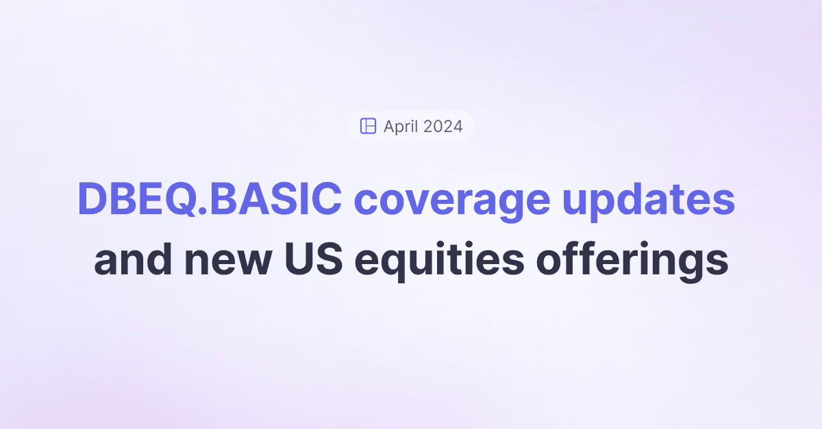 DBEQ.BASIC Coverage Updates And New US Equities Offerings | Databento Blog