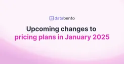 Upcoming changes to pricing plans in January 2025