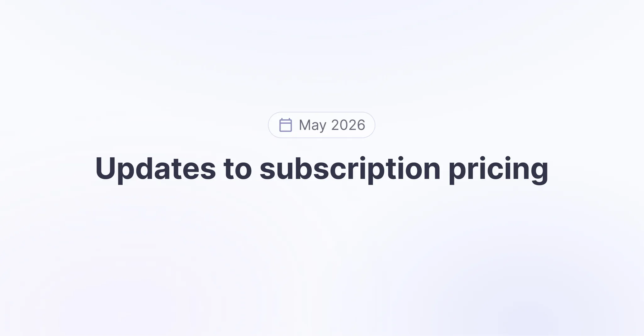 Title picture for Updates to subscription pricing